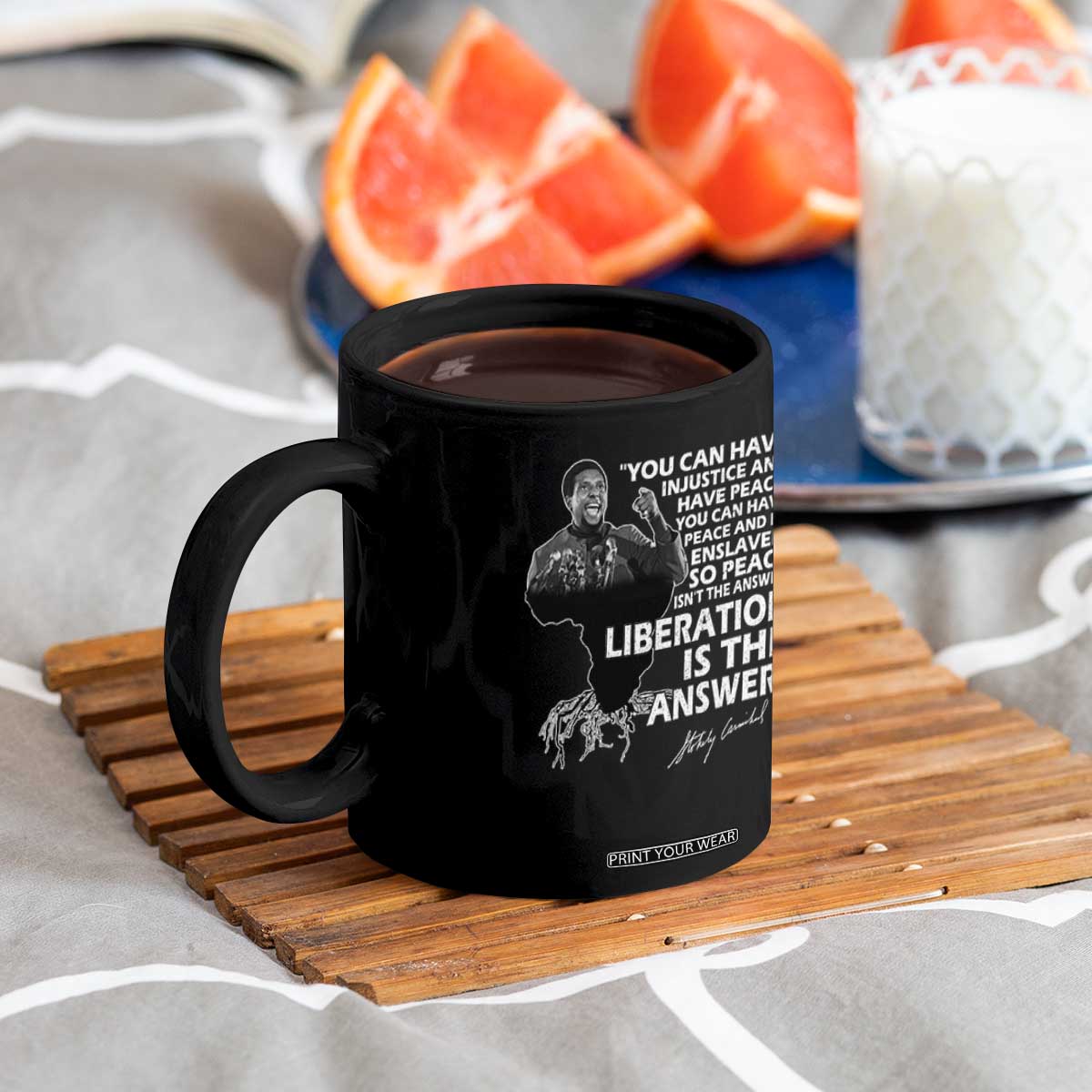 Stokely Carmichael Quote Coffee Mug You Can Have Injustice And Have Peace And Be Enslaved Black History Month TS11 Print Your Wear