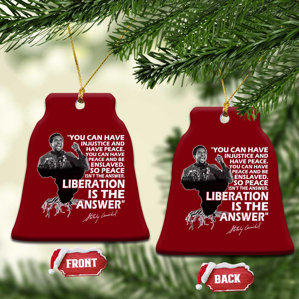 Stokely Carmichael Quote Ceramic Ornament You Can Have Injustice And Have Peace And Be Enslaved Black History Month TS11 Print Your Wear
