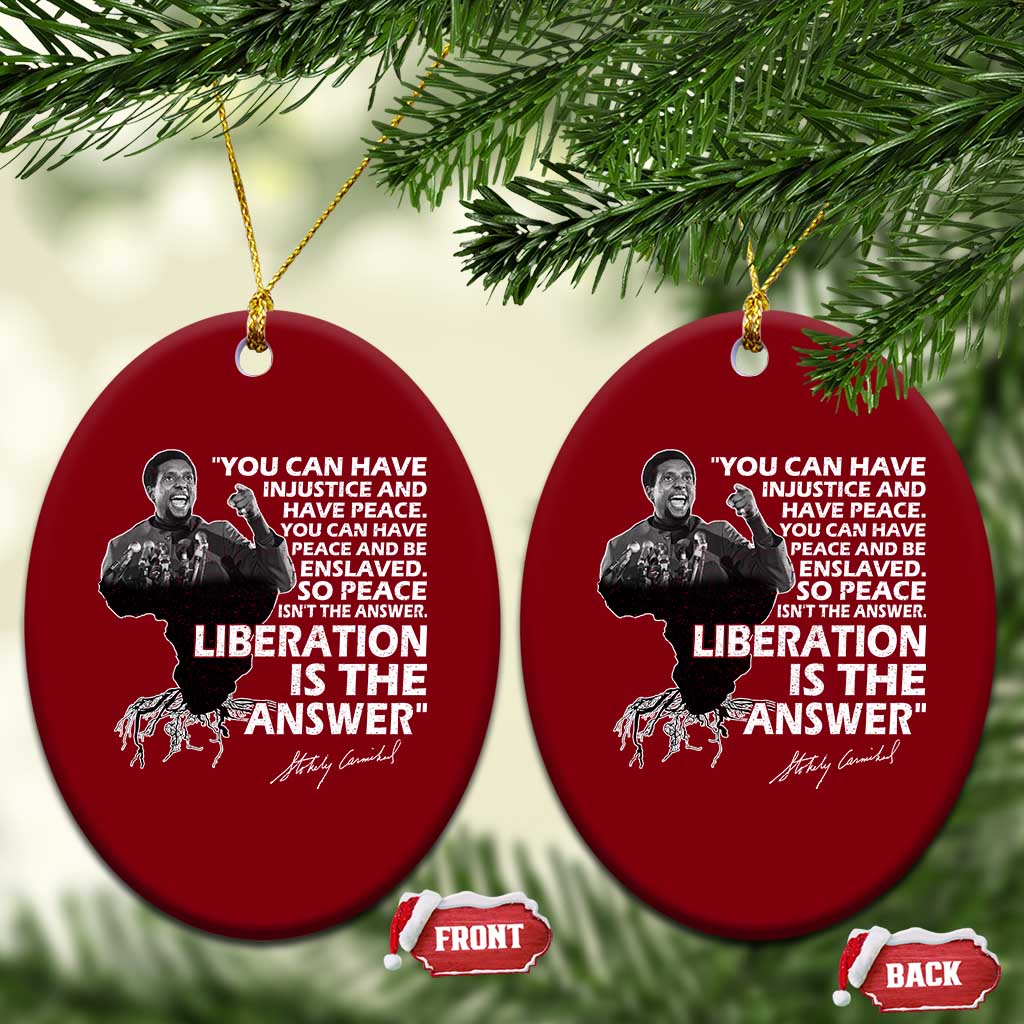 Stokely Carmichael Quote Ceramic Ornament You Can Have Injustice And Have Peace And Be Enslaved Black History Month TS11 Print Your Wear