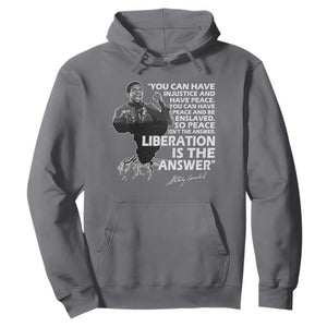 Stokely Carmichael Quote Hoodie You Can Have Injustice And Have Peace And Be Enslaved Black History Month TS11 Charcoal Print Your Wear
