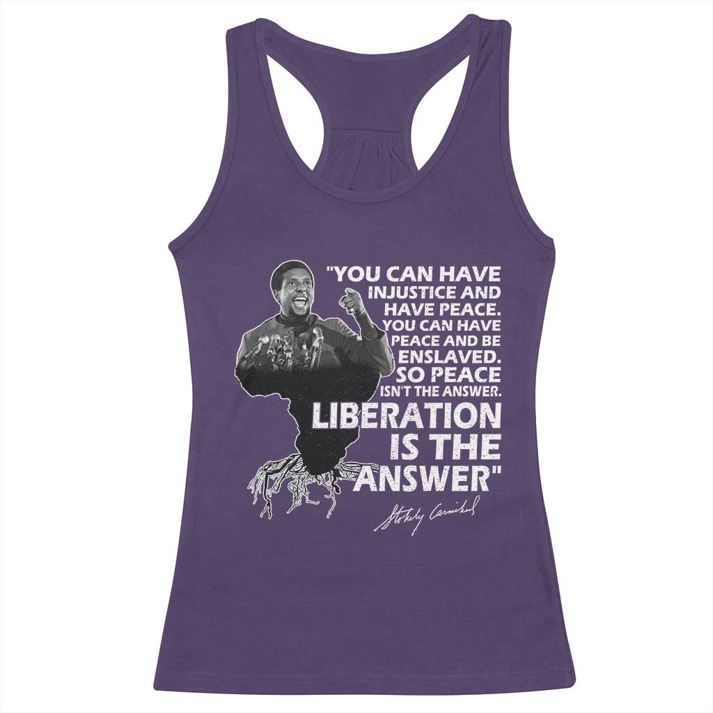 Stokely Carmichael Quote Racerback Tank Top You Can Have Injustice And Have Peace And Be Enslaved Black History Month TS11 Purple Print Your Wear