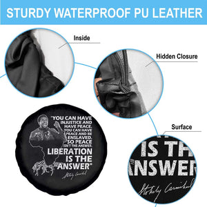 Stokely Carmichael Quote Spare Tire Cover You Can Have Injustice And Have Peace And Be Enslaved Black History Month TS11 Print Your Wear