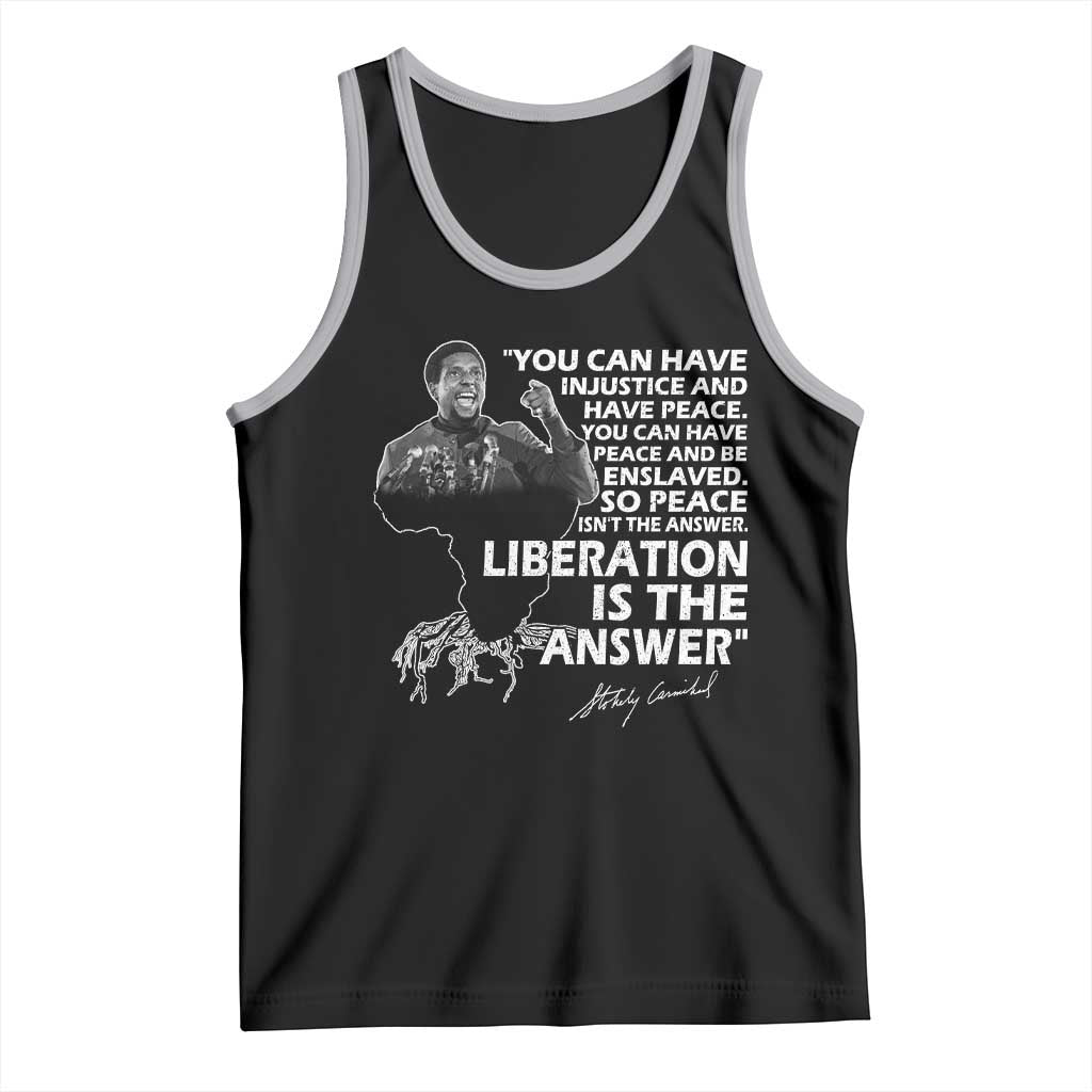 Stokely Carmichael Quote Tank Top You Can Have Injustice And Have Peace And Be Enslaved Black History Month TS11 Black Athletic Heather Print Your Wear