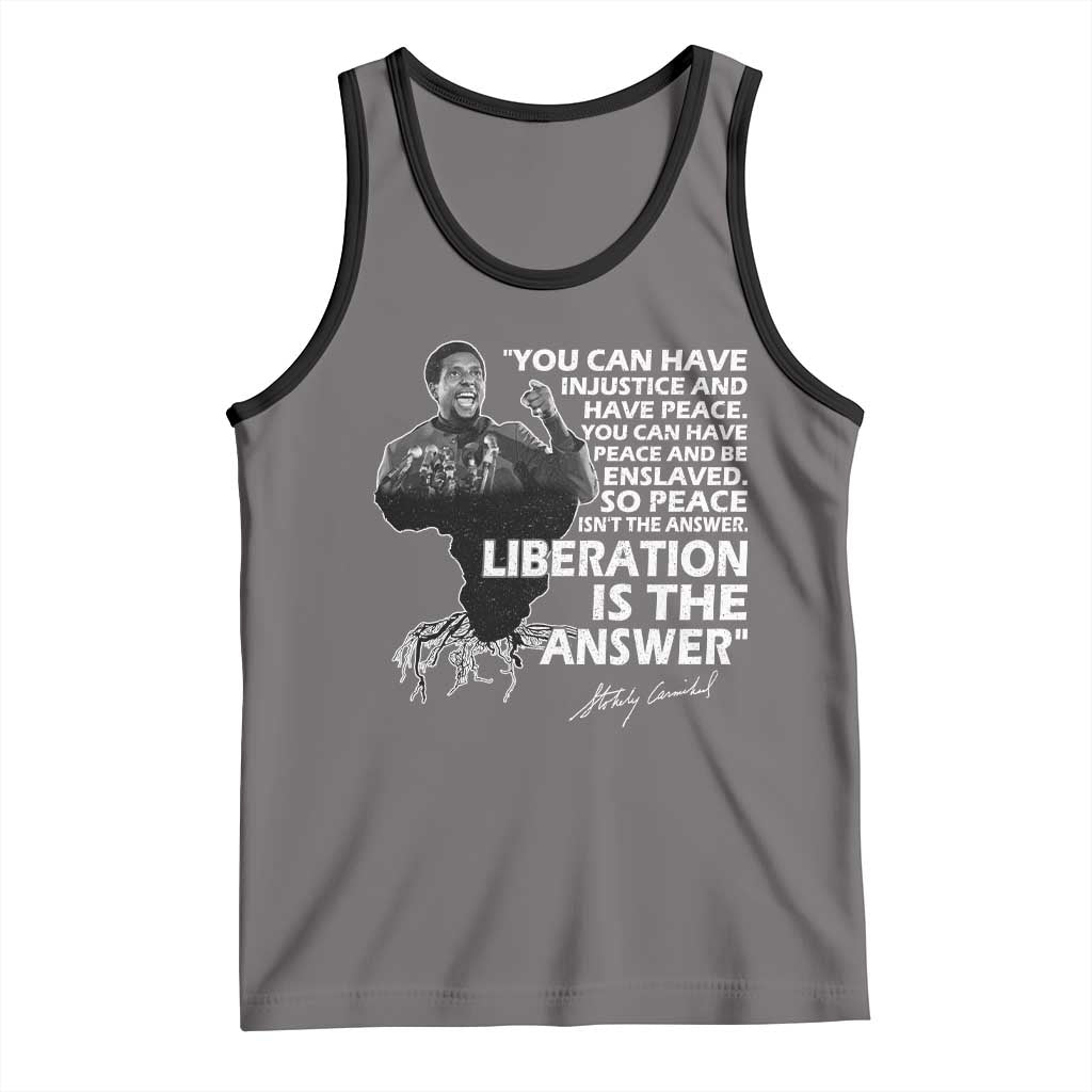 Stokely Carmichael Quote Tank Top You Can Have Injustice And Have Peace And Be Enslaved Black History Month TS11 Deep Heather Black Print Your Wear