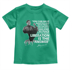 Stokely Carmichael Quote Toddler T Shirt You Can Have Injustice And Have Peace And Be Enslaved Black History Month TS11 Irish Green Print Your Wear