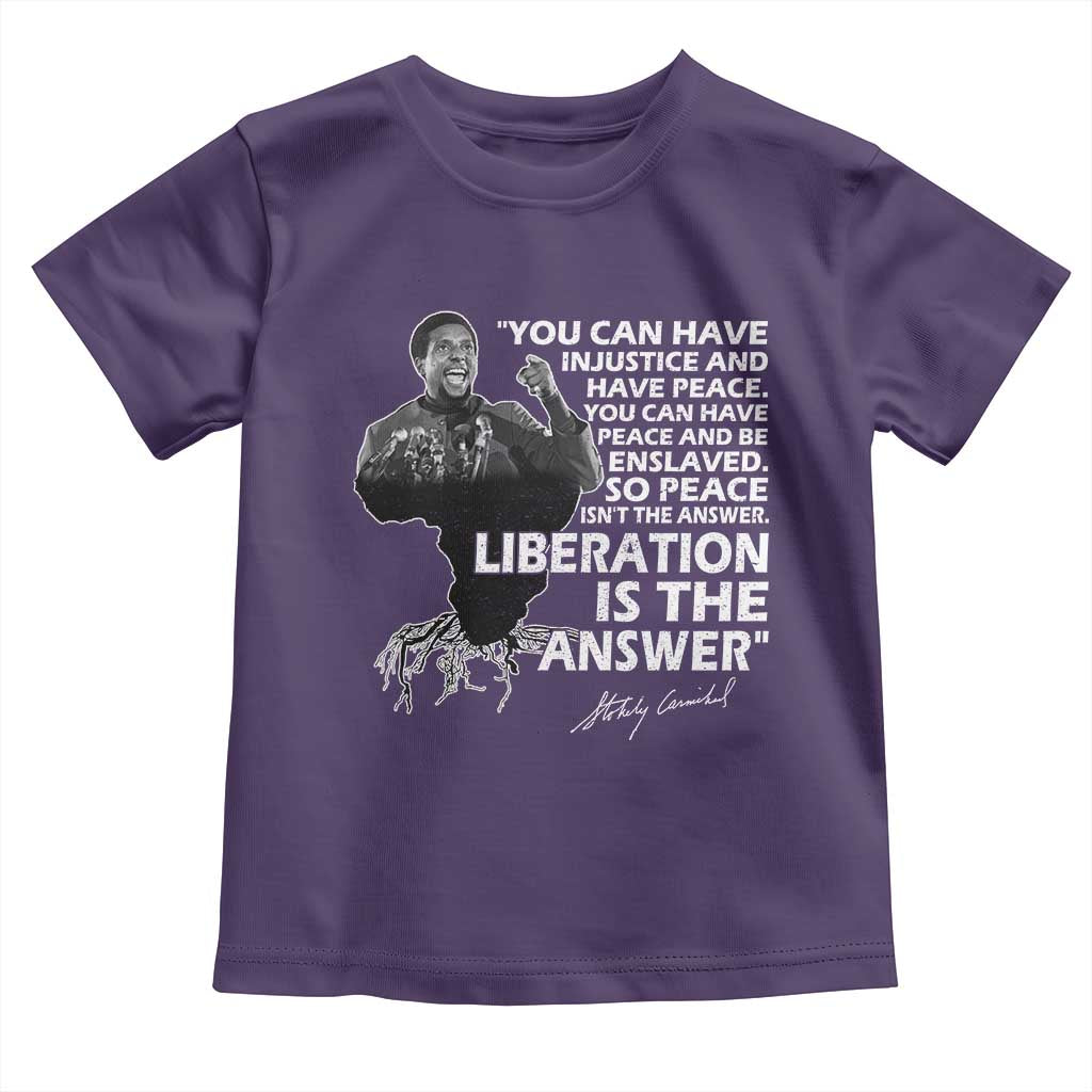 Stokely Carmichael Quote Toddler T Shirt You Can Have Injustice And Have Peace And Be Enslaved Black History Month TS11 Purple Print Your Wear