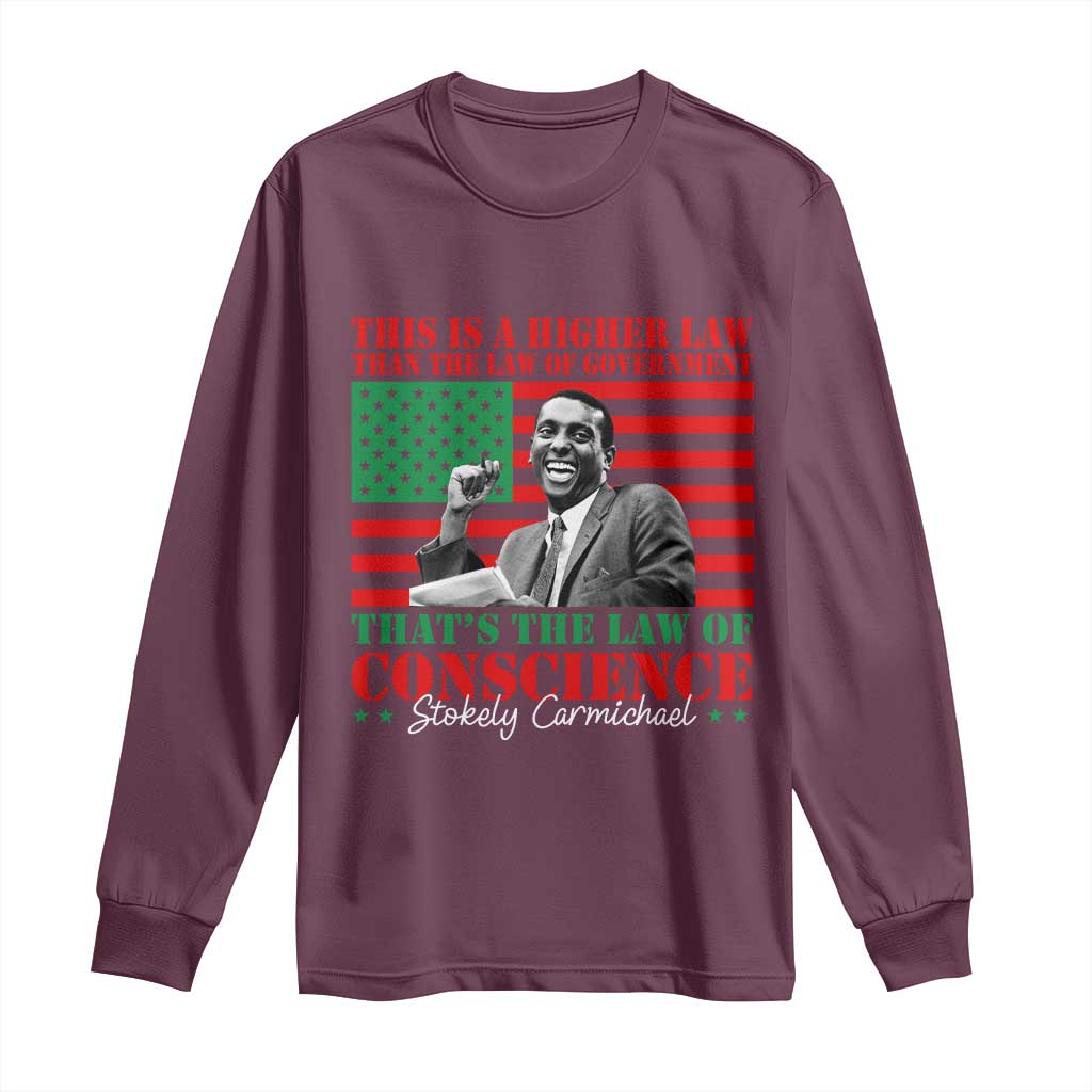 Stokely Carmichael Long Sleeve Shirt That's The Law Of Conscience American Flag TS11 Maroon Print Your Wear