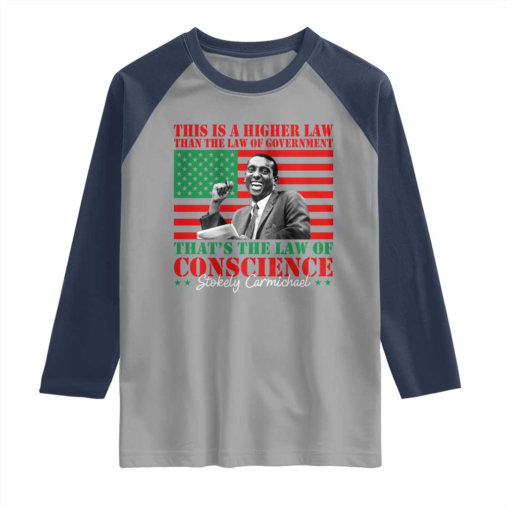 Stokely Carmichael Raglan Shirt That's The Law Of Conscience American Flag TS11 Sport Gray Navy Print Your Wear