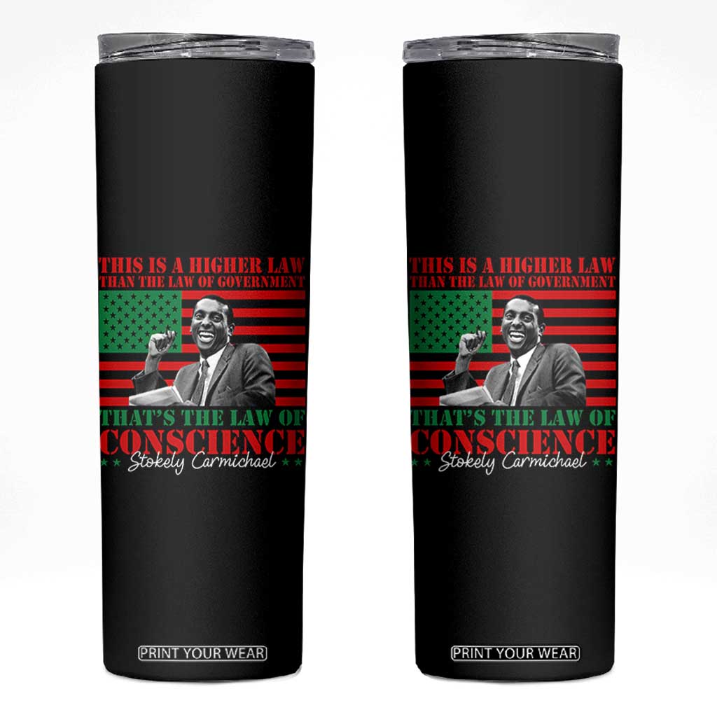 Stokely Carmichael Skinny Tumbler That's The Law Of Conscience American Flag TS11 Black Print Your Wear