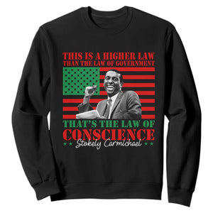 Stokely Carmichael Sweatshirt That's The Law Of Conscience American Flag TS11 Black Print Your Wear