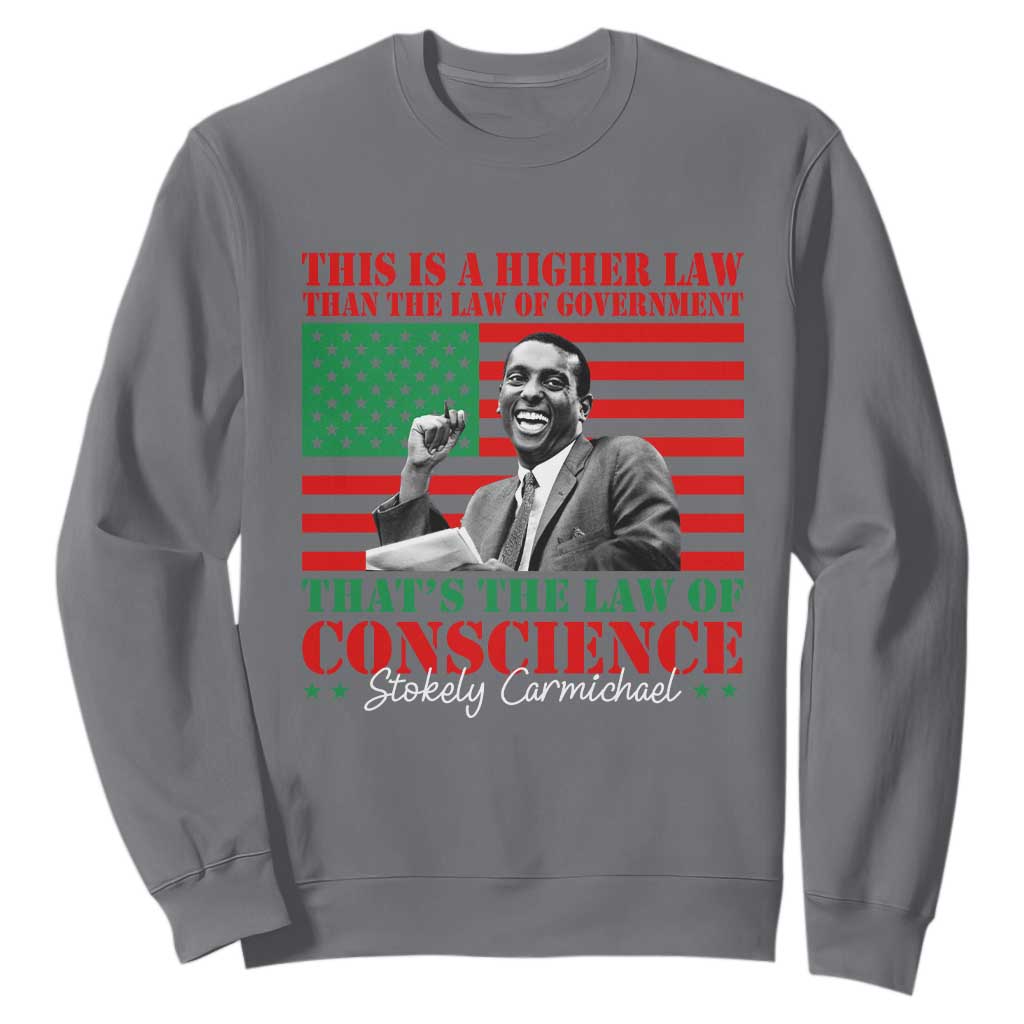 Stokely Carmichael Sweatshirt That's The Law Of Conscience American Flag TS11 Charcoal Print Your Wear