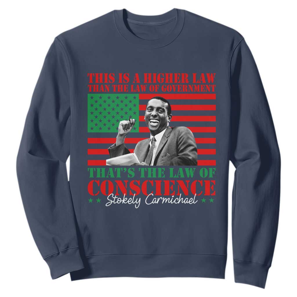 Stokely Carmichael Sweatshirt That's The Law Of Conscience American Flag TS11 Navy Print Your Wear