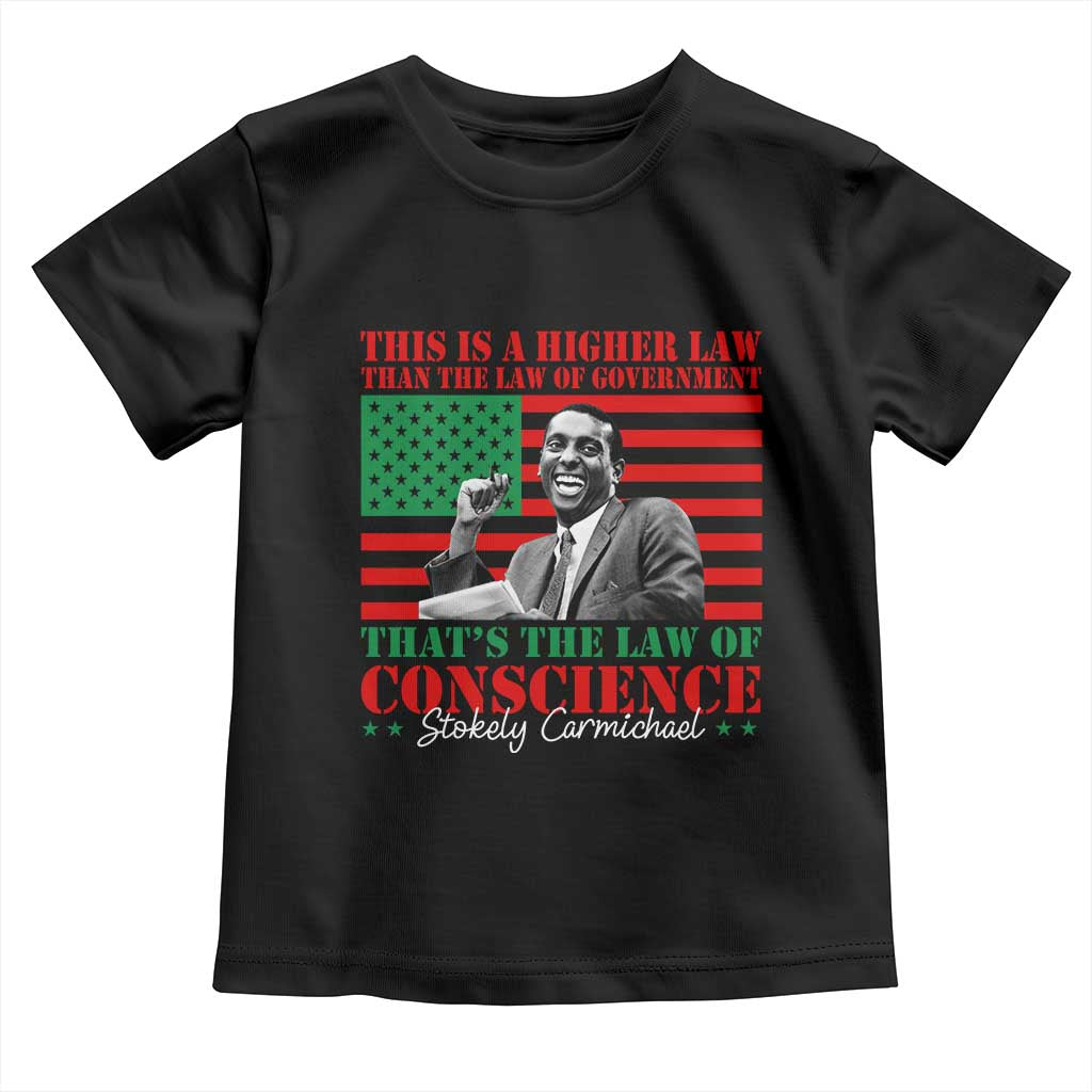 Stokely Carmichael Toddler T Shirt That's The Law Of Conscience American Flag TS11 Black Print Your Wear