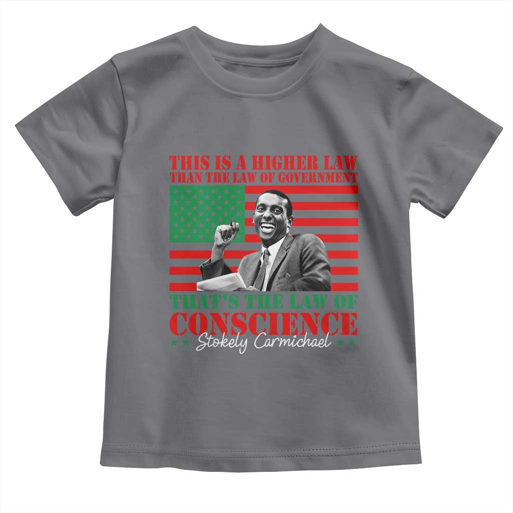 Stokely Carmichael Toddler T Shirt That's The Law Of Conscience American Flag TS11 Charcoal Print Your Wear