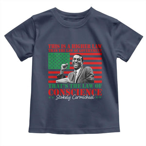 Stokely Carmichael Toddler T Shirt That's The Law Of Conscience American Flag TS11 Navy Print Your Wear