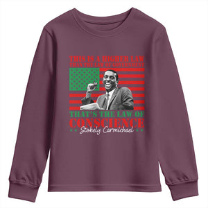Stokely Carmichael Youth Sweatshirt That's The Law Of Conscience American Flag TS11 Maroon Print Your Wear