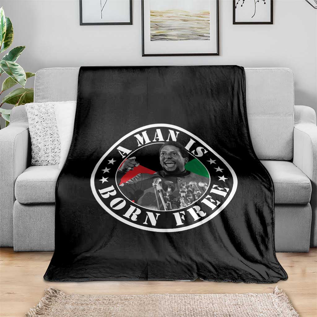 Stokely Carmichael Throw Blanket A Man Is Born Free Kwame Ture Civil Rights Leader TS11 Print Your Wear