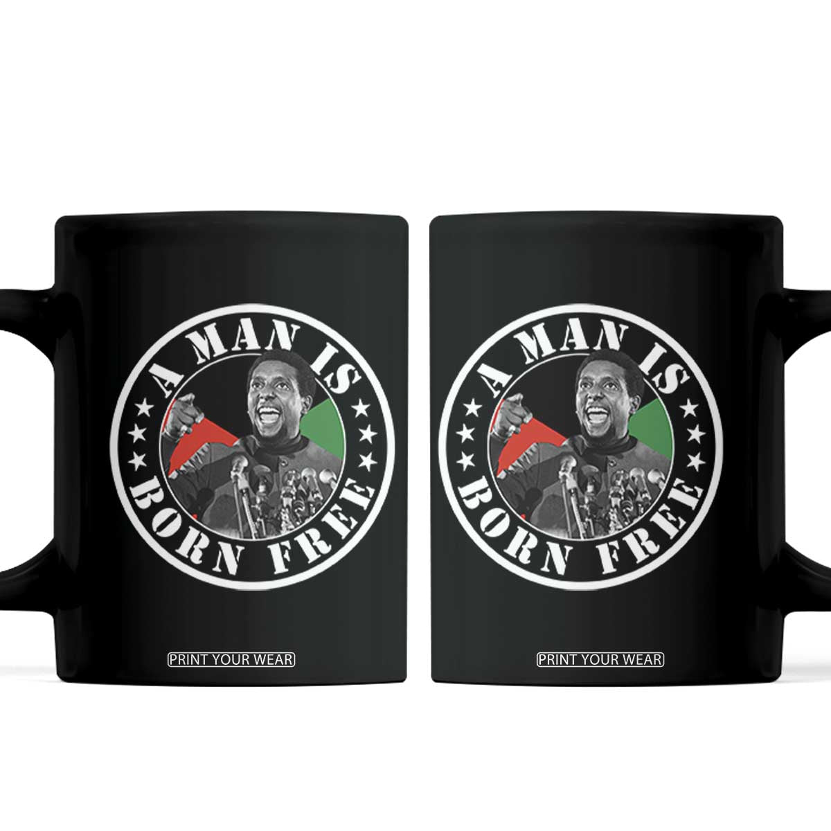 Stokely Carmichael Coffee Mug A Man Is Born Free Kwame Ture Civil Rights Leader TS11 Black Print Your Wear