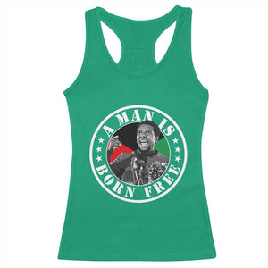 Stokely Carmichael Racerback Tank Top A Man Is Born Free Kwame Ture Civil Rights Leader TS11 Irish Green Print Your Wear