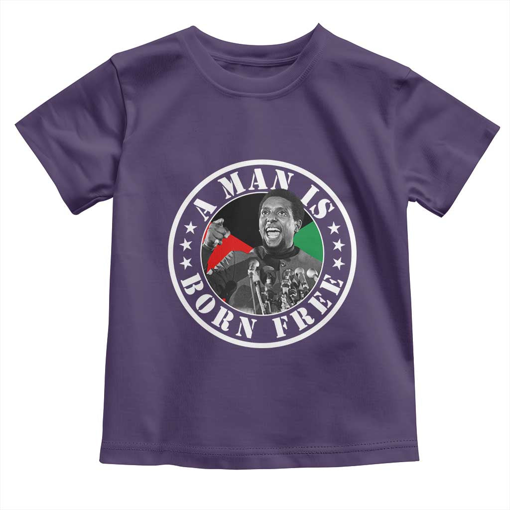Stokely Carmichael Toddler T Shirt A Man Is Born Free Kwame Ture Civil Rights Leader TS11 Purple Print Your Wear