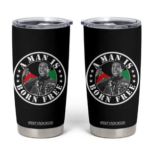 Stokely Carmichael Tumbler Cup A Man Is Born Free Kwame Ture Civil Rights Leader TS11 Black Print Your Wear