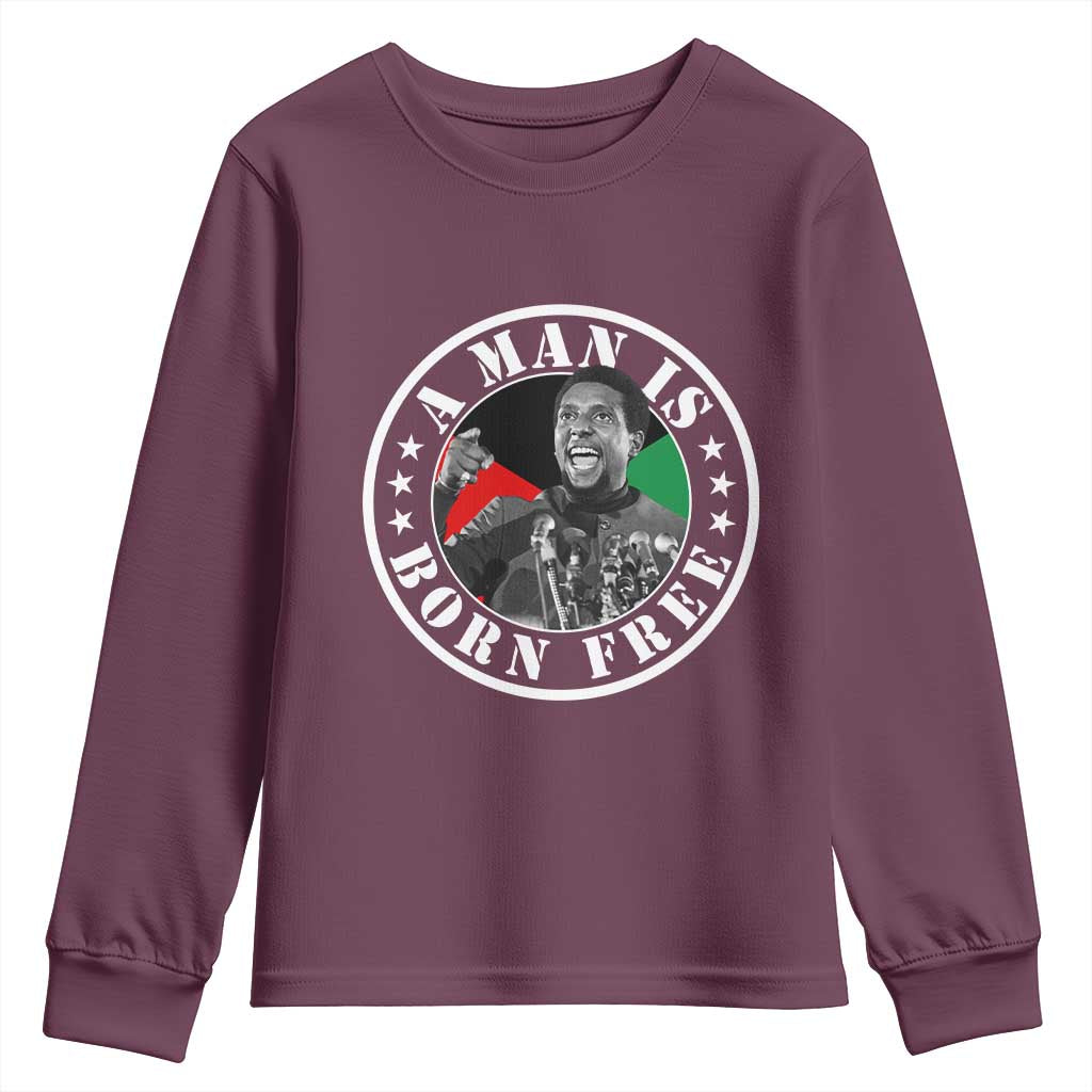 Stokely Carmichael Youth Sweatshirt A Man Is Born Free Kwame Ture Civil Rights Leader TS11 Maroon Print Your Wear