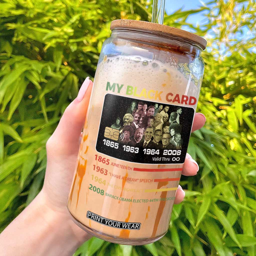 Black History Glass Can My Black Card Greatest African American Leaders TS11 Black Print Your Wear