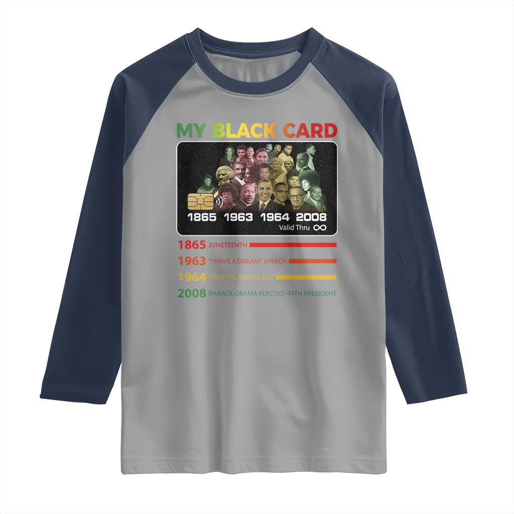 Black History Raglan Shirt My Black Card Greatest African American Leaders TS11 Sport Gray Navy Print Your Wear