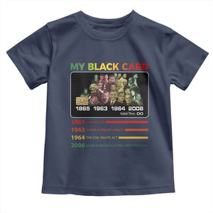 Black History Toddler T Shirt My Black Card Greatest African American Leaders TS11 Navy Print Your Wear