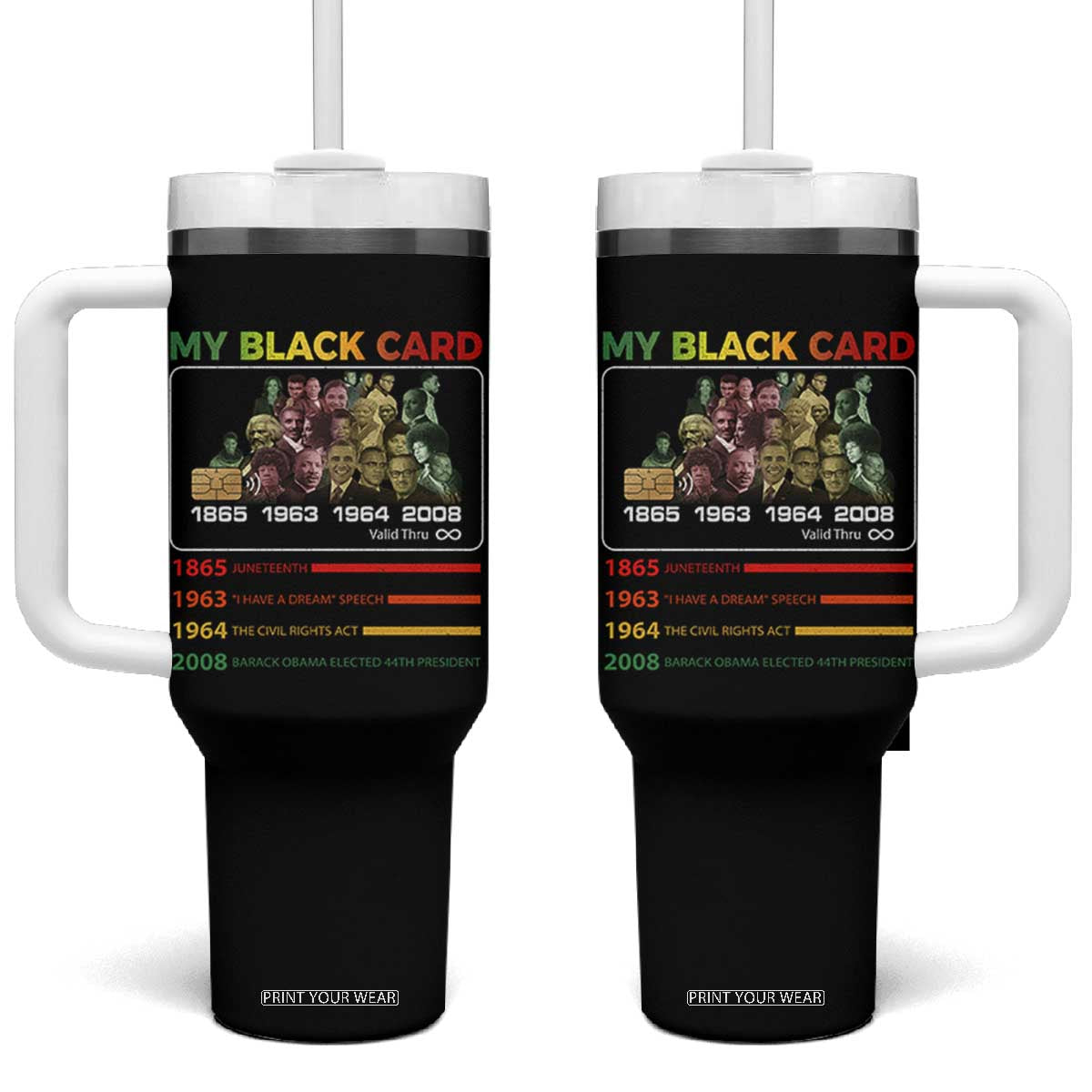 Black History Tumbler With Handle My Black Card Greatest African American Leaders TS11 One Size: 40 oz Black Print Your Wear