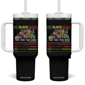 Black History Tumbler With Handle My Black Card Greatest African American Leaders TS11 One Size: 40 oz Black Print Your Wear