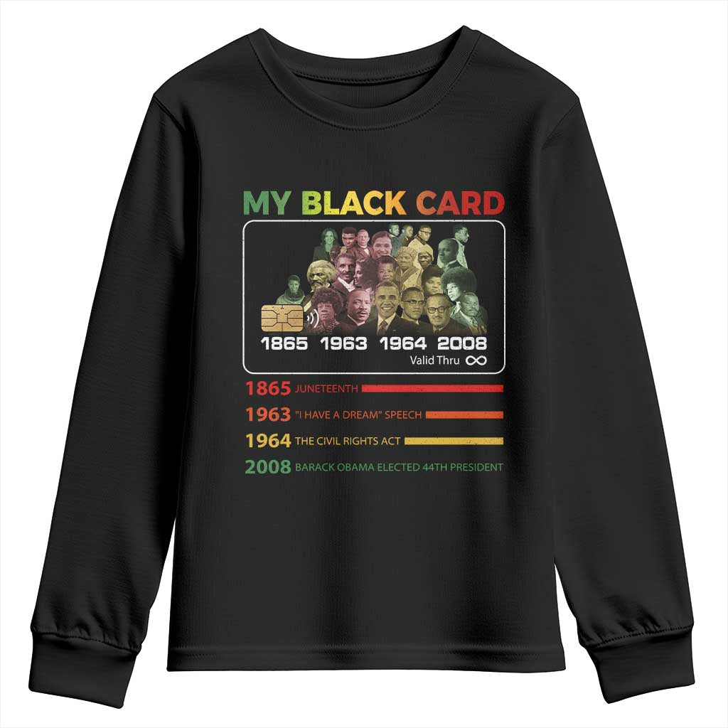 Black History Youth Sweatshirt My Black Card Greatest African American Leaders TS11 Black Print Your Wear