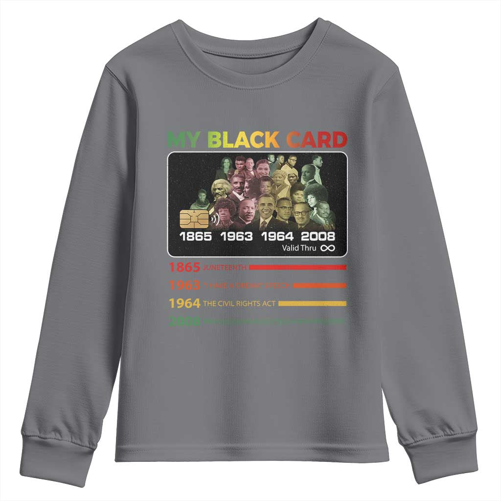 Black History Youth Sweatshirt My Black Card Greatest African American Leaders TS11 Charcoal Print Your Wear