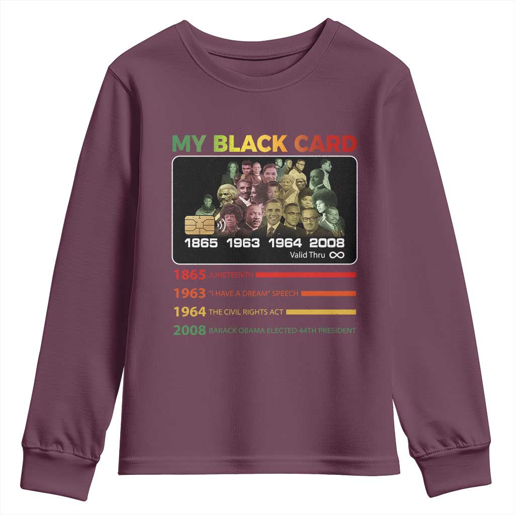 Black History Youth Sweatshirt My Black Card Greatest African American Leaders TS11 Maroon Print Your Wear