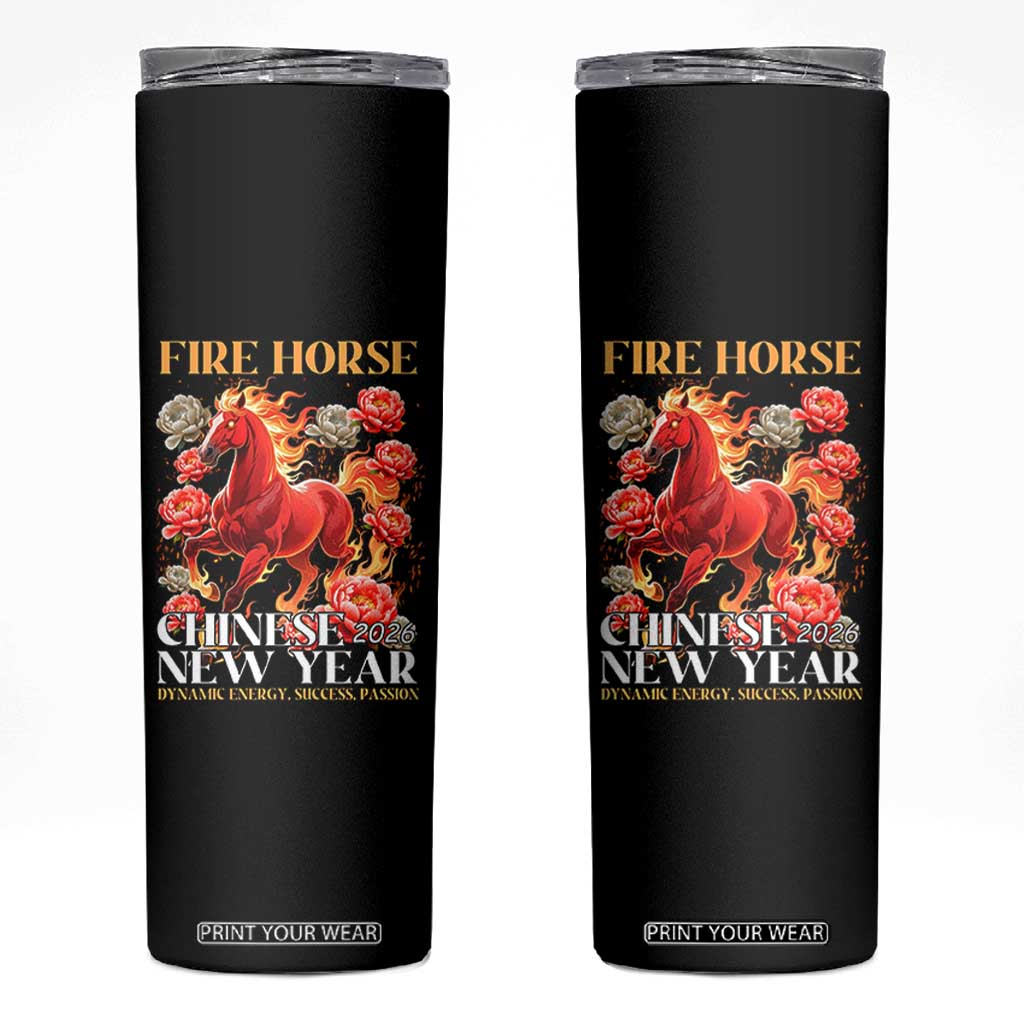 Year of The Fire Horse 2026 Skinny Tumbler Chinese New Year Peony Flower TS11 Black Print Your Wear