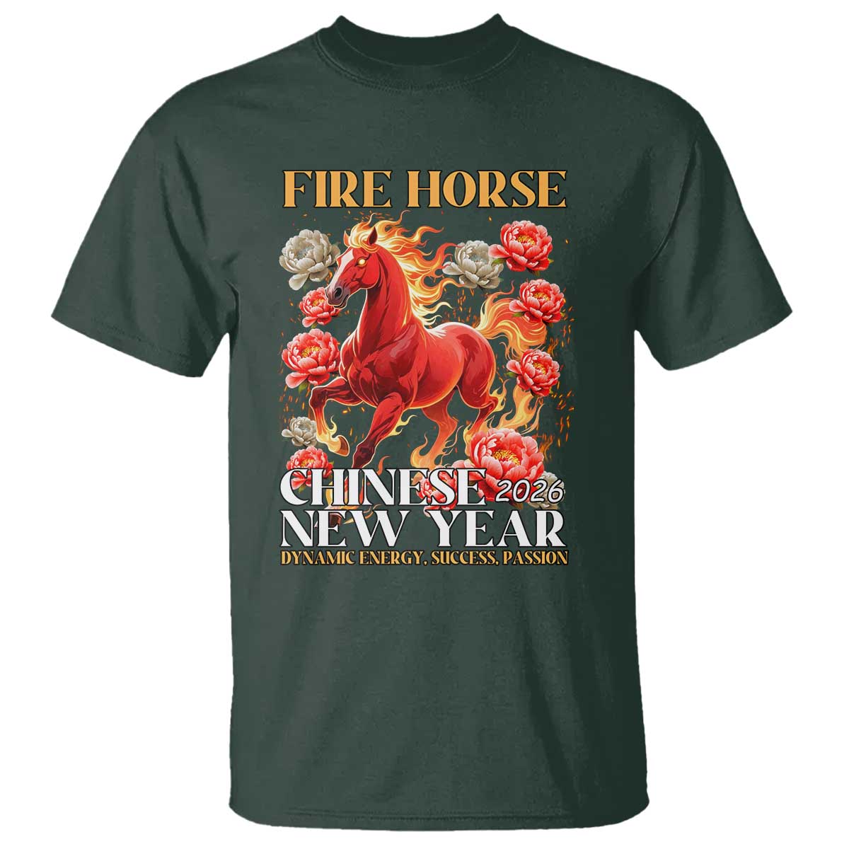 Year of The Fire Horse 2026 T Shirt Chinese New Year Peony Flower TS11 Dark Forest Green Print Your Wear