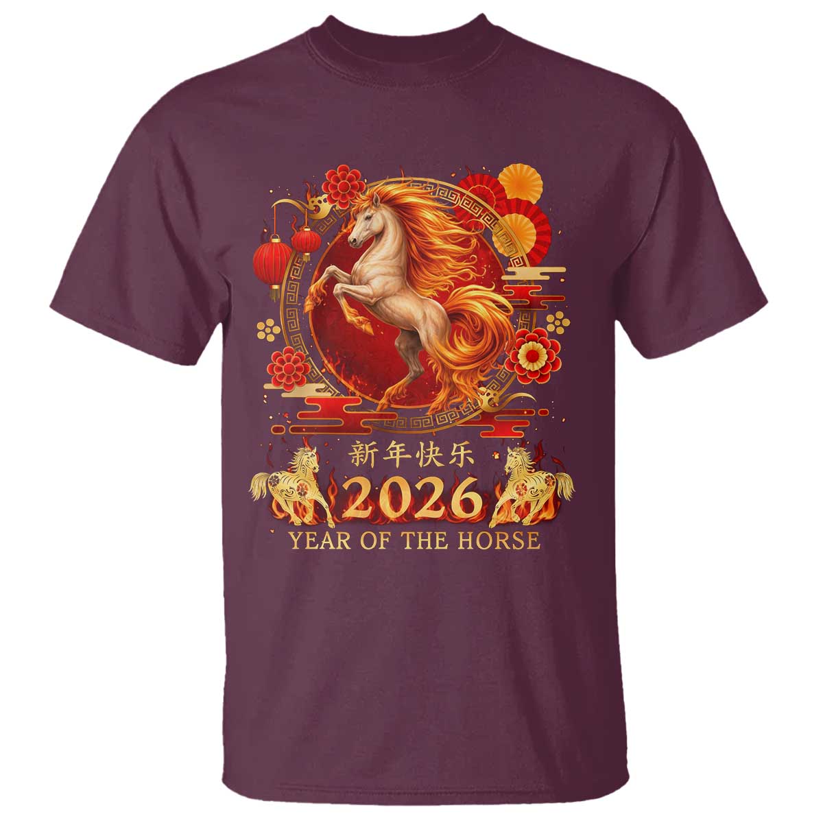 Year of The Fire Horse T Shirt - Funny Chinese Zodiac Lunar New Year 2026 Tee TS11 Maroon Print Your Wear