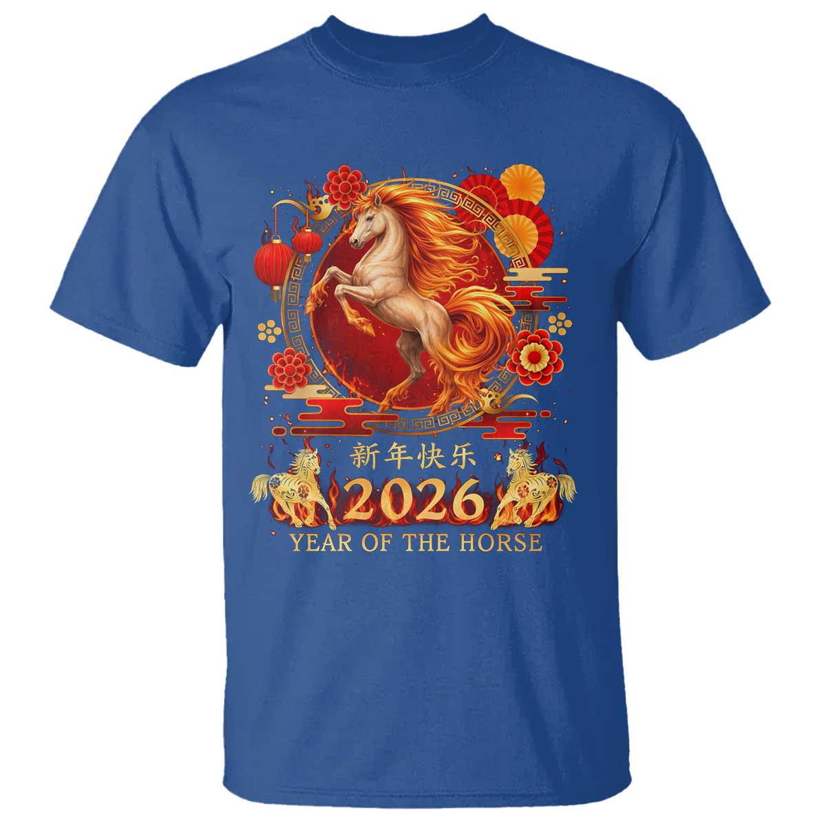 Year of The Fire Horse T Shirt - Funny Chinese Zodiac Lunar New Year 2026 Tee TS11 Royal Blue Print Your Wear