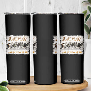Year of The Horse 2026 Skinny Tumbler Happy New Year Gallop Of The 8 Horses TS11 Print Your Wear