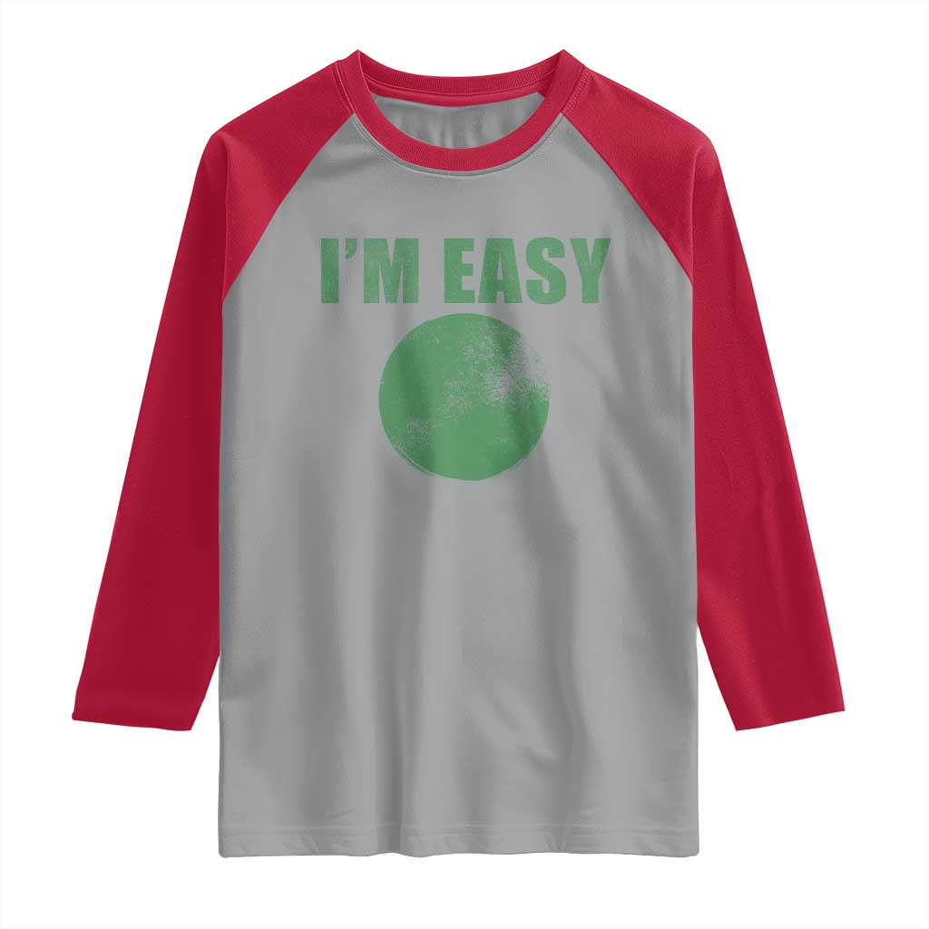 Funny I'm Easy Snowboard Ski Raglan Shirt Green Circle Retro Mountain Sign TS11 Sport Gray Red Print Your Wear