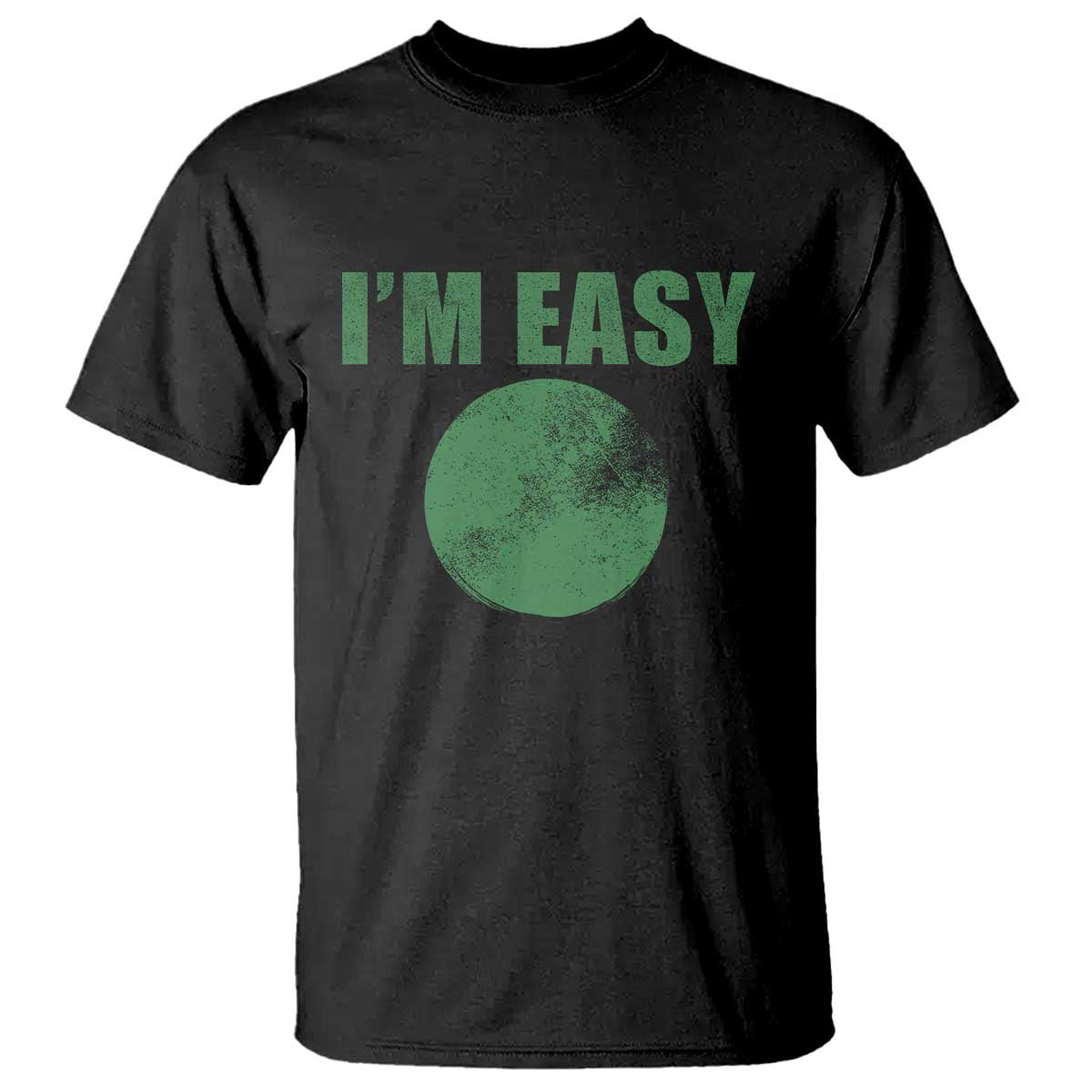 Funny I'm Easy Snowboard Ski T Shirt Green Circle Retro Mountain Sign TS11 Black Print Your Wear