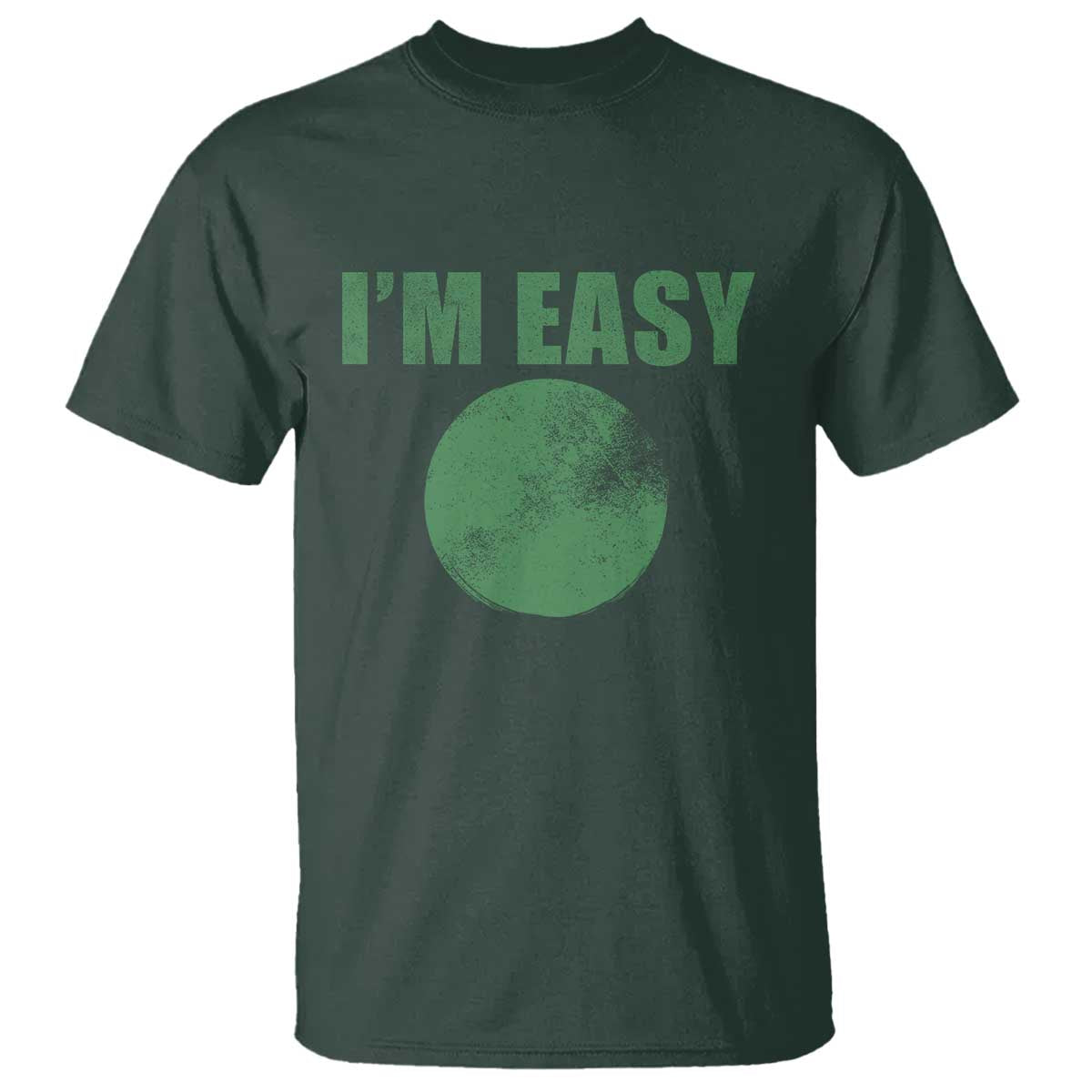 Funny I'm Easy Snowboard Ski T Shirt Green Circle Retro Mountain Sign TS11 Dark Forest Green Print Your Wear