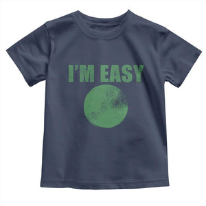 Funny I'm Easy Snowboard Ski Toddler T Shirt Green Circle Retro Mountain Sign TS11 Navy Print Your Wear