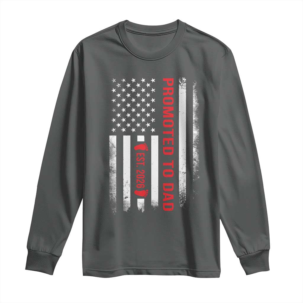 Promoted To Dad Est 2026 Long Sleeve Shirt New Dad 2026 Baby Announcement TS11 Dark Heather Print Your Wear
