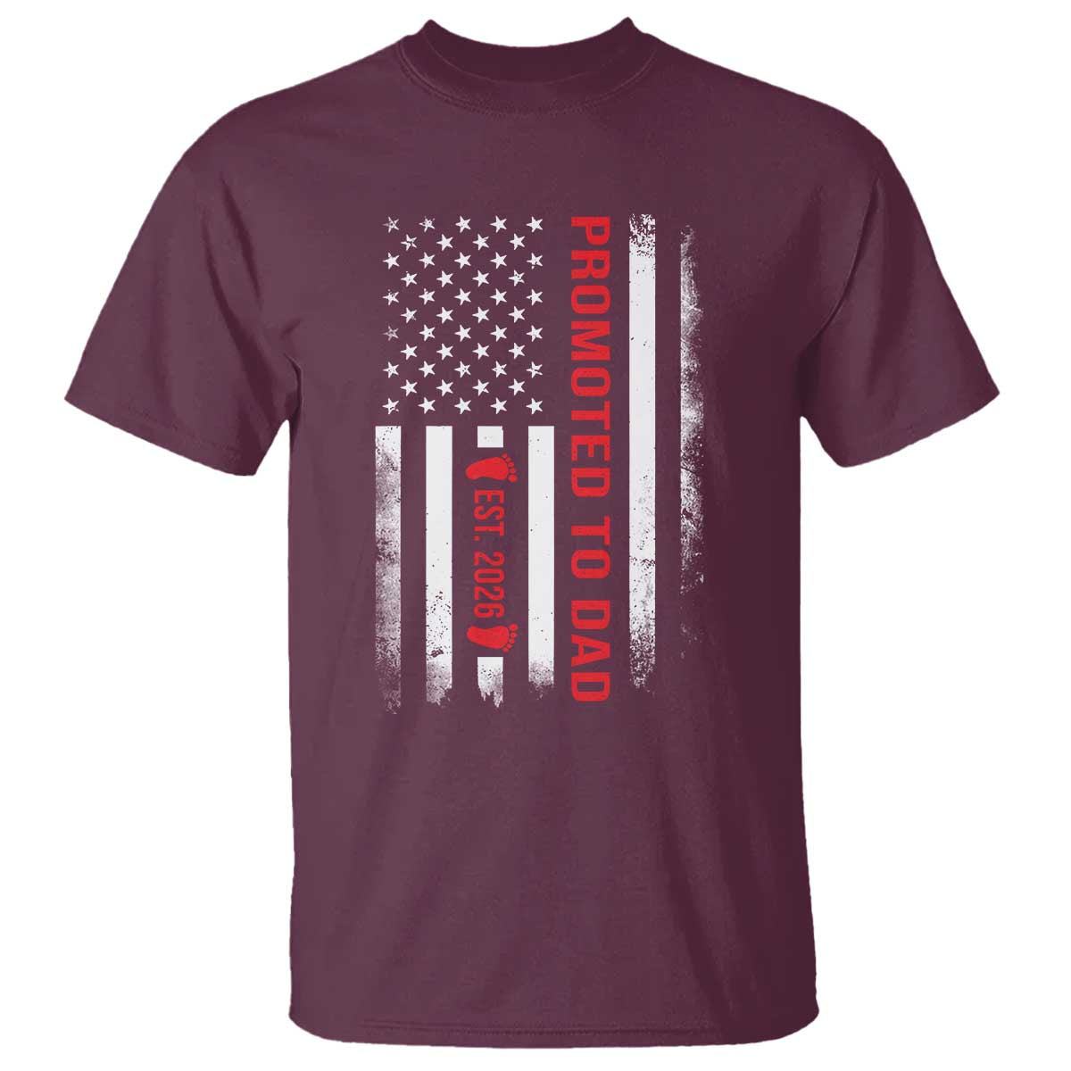Promoted To Dad Est 2026 T Shirt - New Dad 2026 Baby Announcement Father Gift Tee TS11 Maroon Print Your Wear