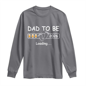 Funny Dad To Be 2026 Loading Long Sleeve Shirt New Dad Beer Lover TS11 Charcoal Print Your Wear