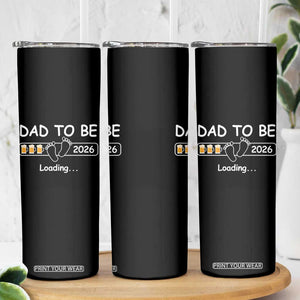 Funny Dad To Be 2026 Loading Skinny Tumbler New Dad Beer Lover TS11 Print Your Wear