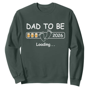 Funny Dad To Be 2026 Loading Sweatshirt New Dad Beer Lover TS11 Dark Forest Green Print Your Wear