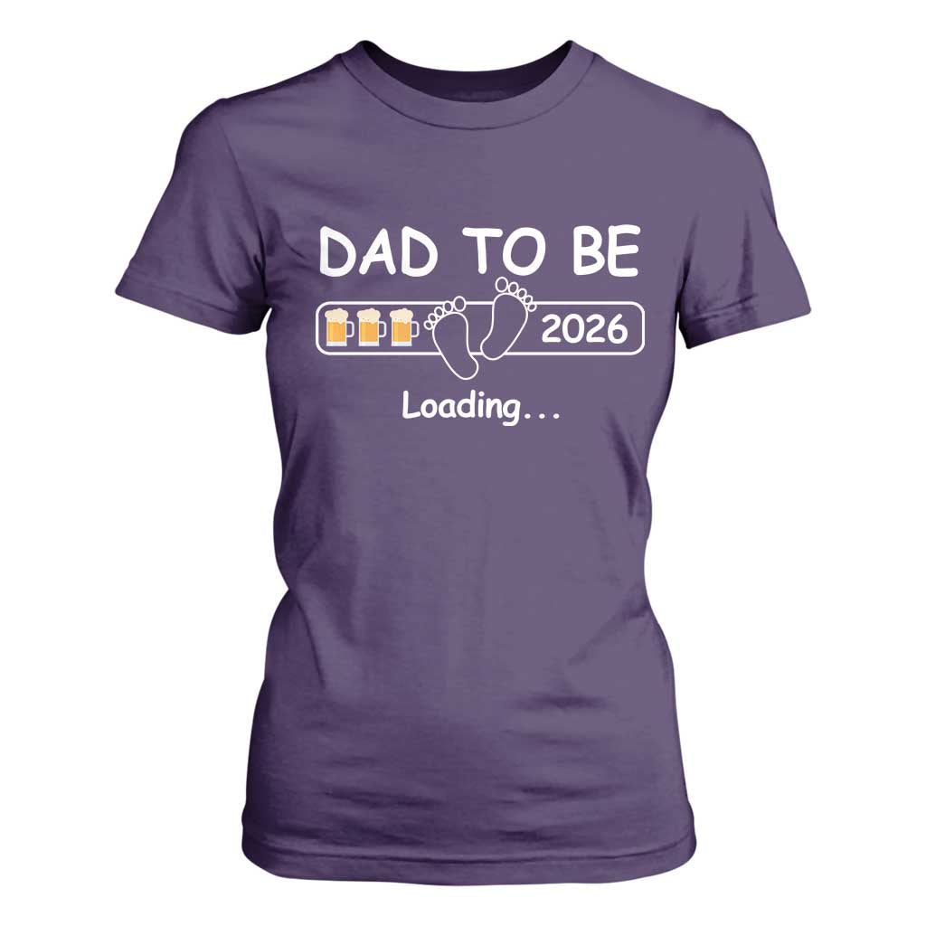 Funny Dad To Be 2026 Loading T Shirt For Women New Dad Beer Lover TS11 Purple Print Your Wear