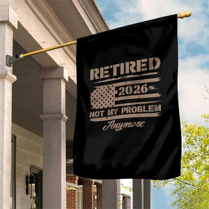 Retired 2026 Not My Problem Anymore Garden Flag Funny Retirement Vintage American Flag TS11 Print Your Wear